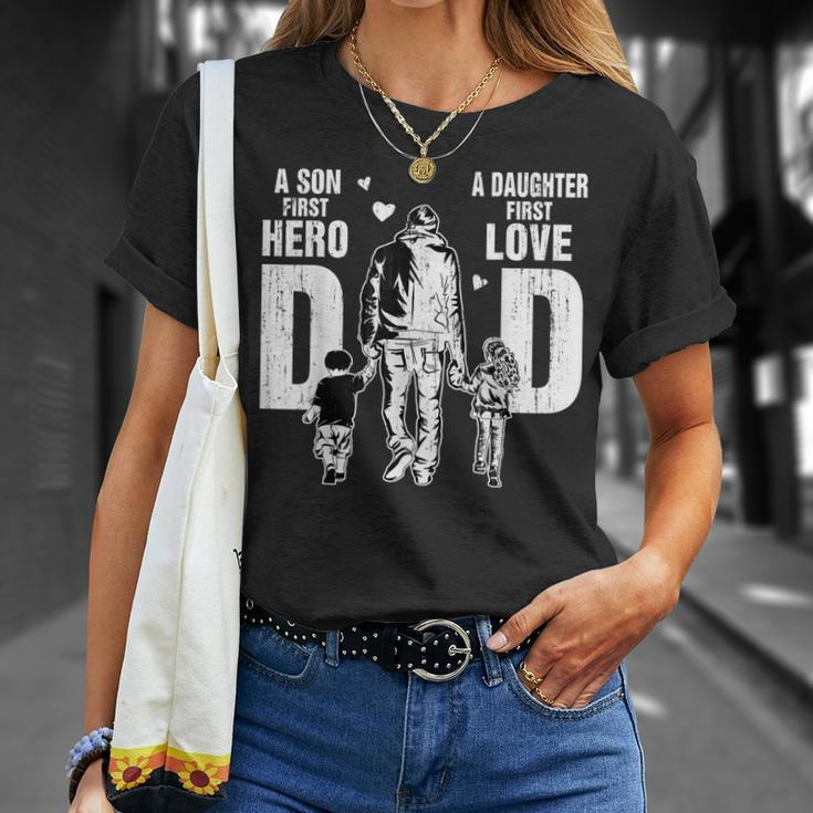 Dad A Sons First Hero A Daughters First Love Fathers Day Unisex T-Shirt Gifts for Her