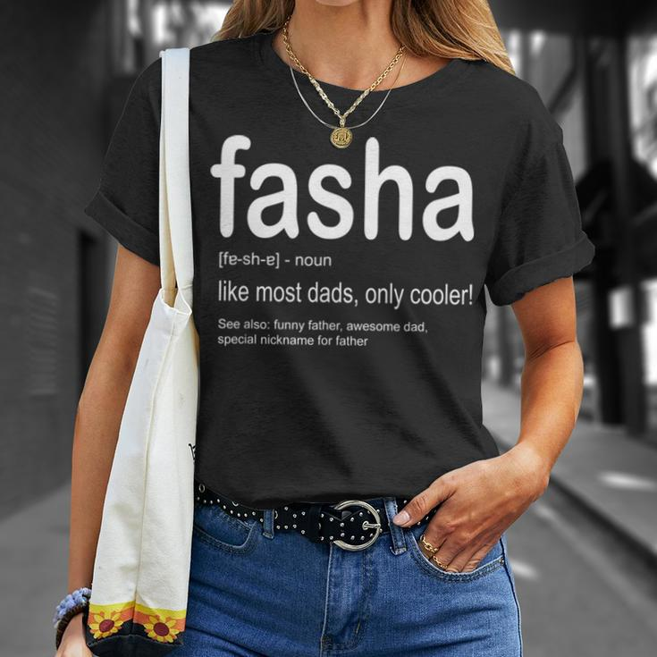 Dad Fasha Fathers Day Gift For Dads From Kids Unisex T-Shirt Gifts for Her