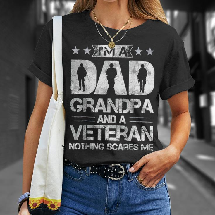Im A Dad Grandpa And A Veteran Nothing Scares Me Fathers Day T-Shirt Gifts for Her