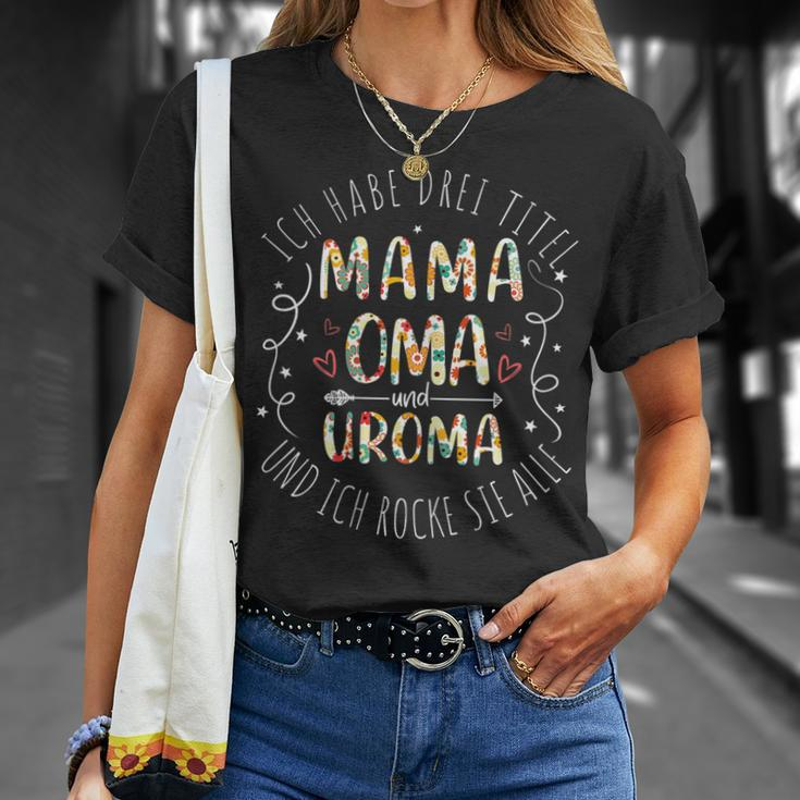 Damen Oma Ich Habe Drei Titel Und Rocke Sie Alle Uroma Mama T-Shirt Geschenke für Sie
