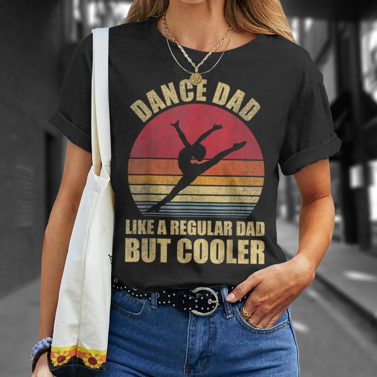 Mens Dance Dad Like A Regular Dad But Cooler Daddy Da T-Shirt Gifts for Her