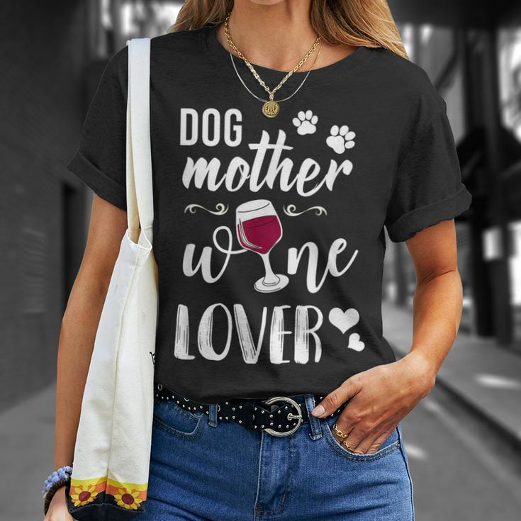 Dog Mother Wine Lover Lustiges Hunde Mum Wein T-Shirt Geschenke für Sie