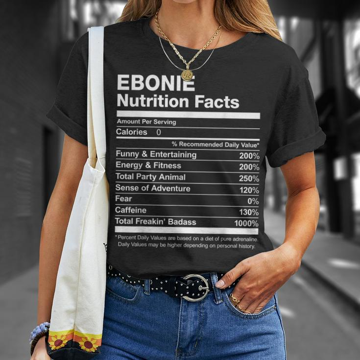 Ebonie Nutrition Facts Name Named Funny Unisex T-Shirt Gifts for Her