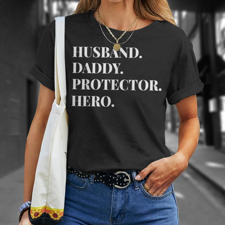Fathers Day Husband Daddy Protector Hero Dad Gift Unisex T-Shirt Gifts for Her