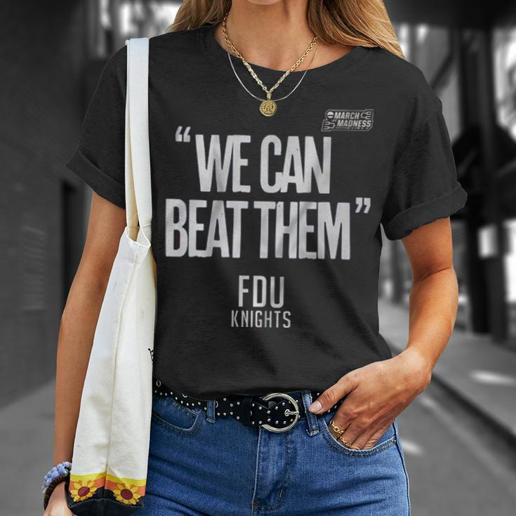 Fdu Knight We Can Beat Them 2023 Men’S Basketball March Madness Unisex T-Shirt Gifts for Her