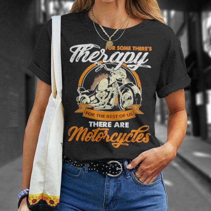 For Some There’S Therapy For The Rest Of Us Biker Unisex T-Shirt Gifts for Her