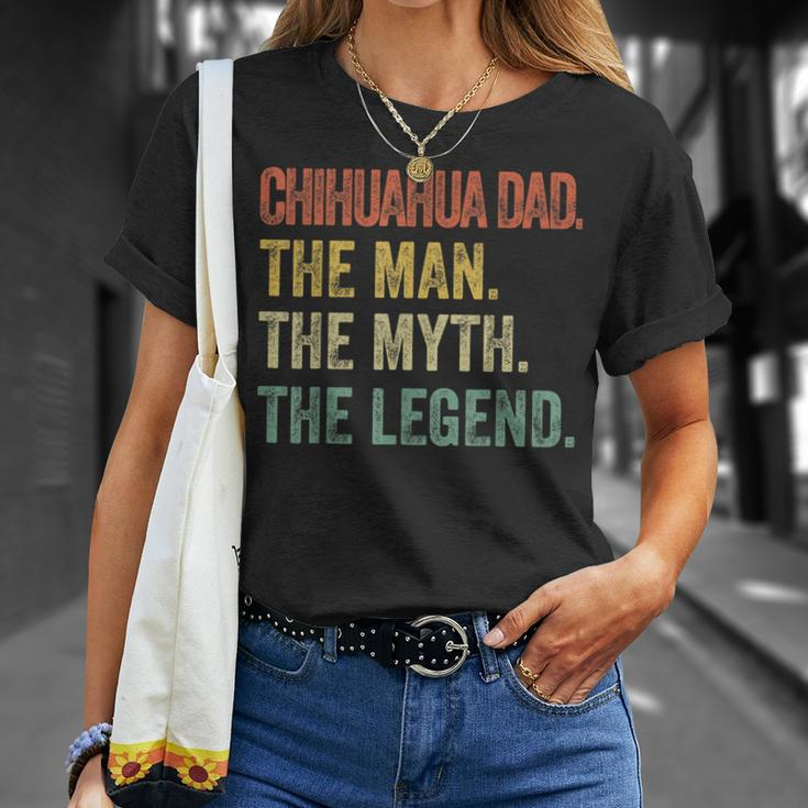Funny Chihuahua Dad The Man Myth Legend Retro Gift For Mens Unisex T-Shirt Gifts for Her