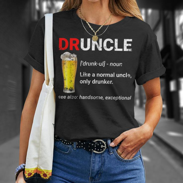 Funny Druncle Like A Normal Uncle Only DrunkerUnisex T-Shirt Gifts for Her