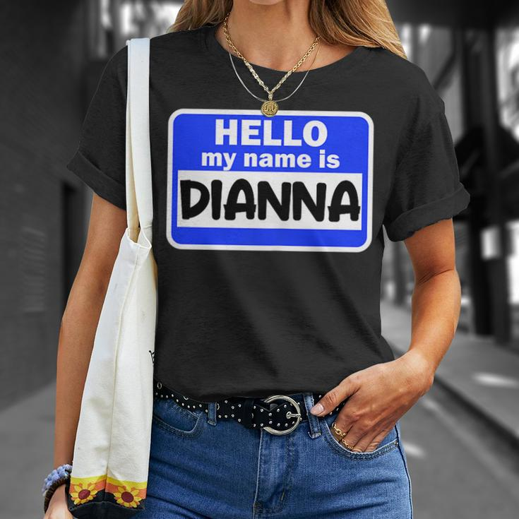 Funny Hi Hello My Name Is Dianna On Nametag Introduction Unisex T-Shirt Gifts for Her