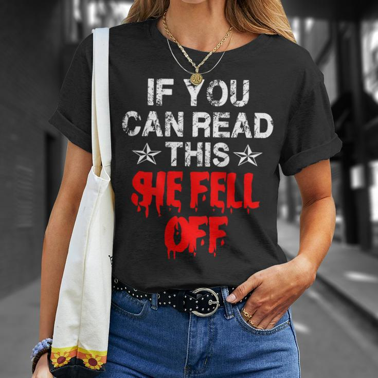 Funny MotorcycleIf You Can Read This She Fell Off Gift For Mens Unisex T-Shirt Gifts for Her