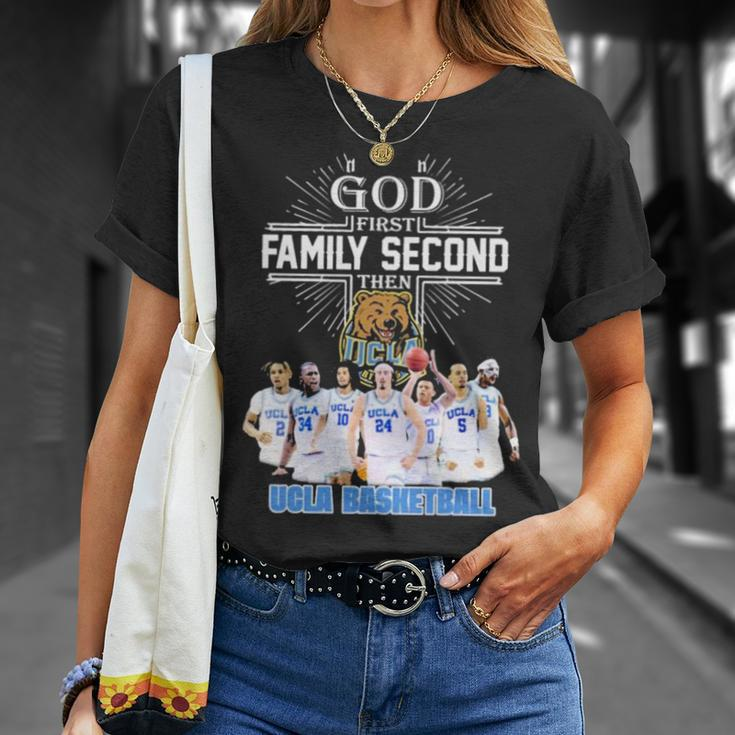 God First Family Second Then Team Sport Ucla Basketball Unisex T-Shirt Gifts for Her