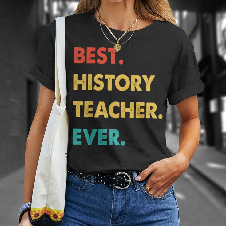 History Teacher Profession Retro Best History Teacher Ever Unisex T-Shirt Gifts for Her