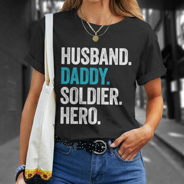 Husband Daddy Soldier Hero Legend Father Gift Military Gift Unisex T-Shirt Gifts for Her