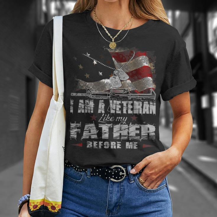 I Am A Veteran Like My Father Before Me Flag Usa Unisex T-Shirt Gifts for Her
