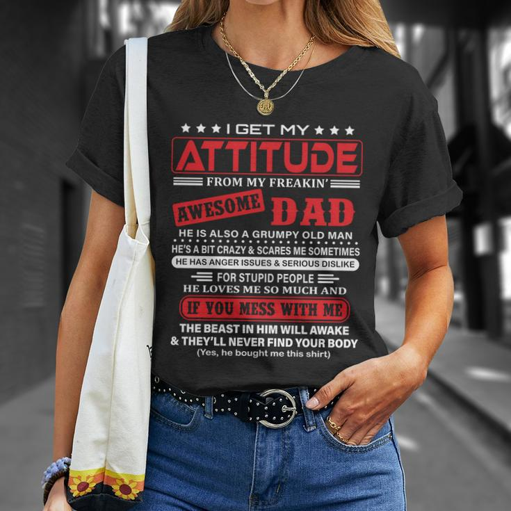 I Get My Attitude From My Freaking Awesome Dad Pullover Hoodie Unisex T-Shirt Gifts for Her