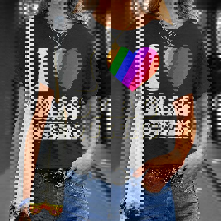 I Love Drag Queens | I Heart Drag Queens | Lover Supporter Unisex T-Shirt Gifts for Her I Love Drag Queens | I Heart Drag Queens | Lover Supporter Unisex T-Shirt Gifts for Her