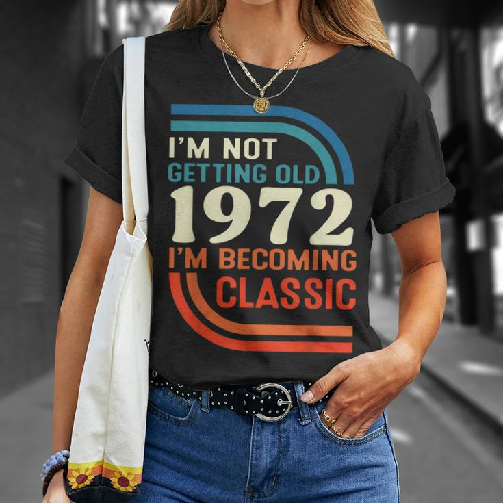 Ich Werde Nicht Alt Ich Werde Klassisch Vintage 1972 T-Shirt Geschenke für Sie