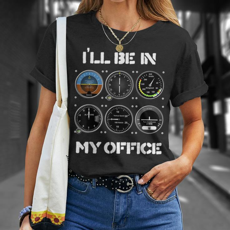 Ill Be In My Office Airplane Pilot Funny Pilots Christmas Unisex T-Shirt Gifts for Her