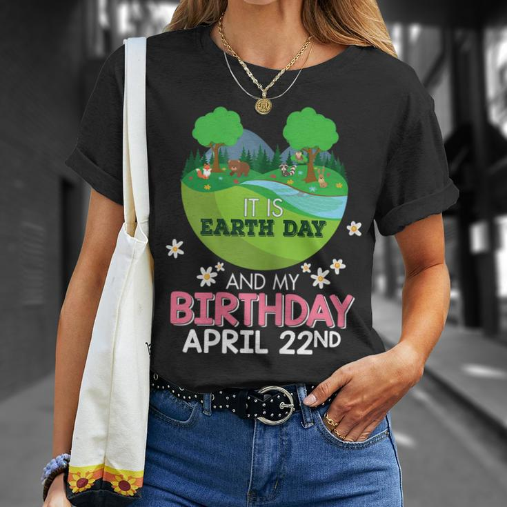 It Is Earth Day And My Birthday Save Our Planet Unisex T-Shirt Gifts for Her