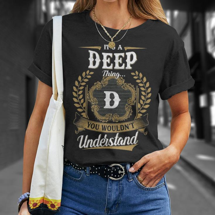 Its A Deep Thing You Wouldnt Understand Shirt Deep Family Crest Coat Of Arm Unisex T-Shirt Gifts for Her