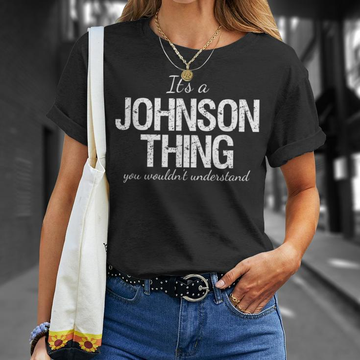 Its A Johnson Thing Family Reunion Pride Heritage Gift Unisex T-Shirt Gifts for Her