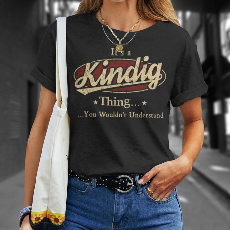 Its A Kindig Thing You Wouldnt Understand Personalized Name Gifts With Name Printed Kindig Unisex T-Shirt Gifts for Her