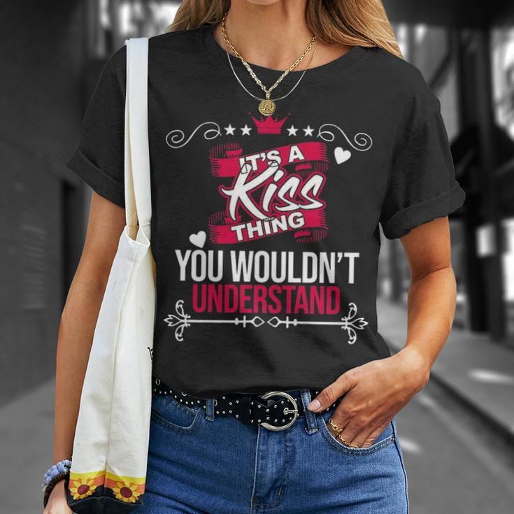 Its A Kiss Thing You Wouldnt Understand Kiss For Kiss Unisex T-Shirt Gifts for Her