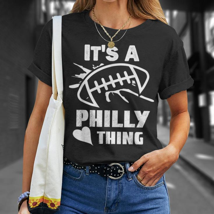 Its A Philly Thing Its A Philadelphia Thing Fan T-Shirt Gifts for Her