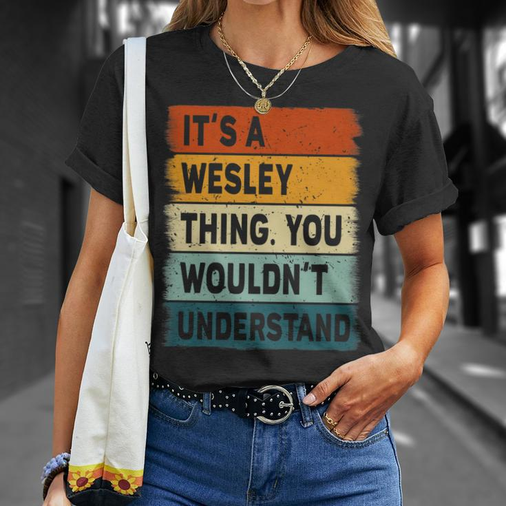 Mens Its A Wesley Thing Wesley Name Personalized T-Shirt Gifts for Her