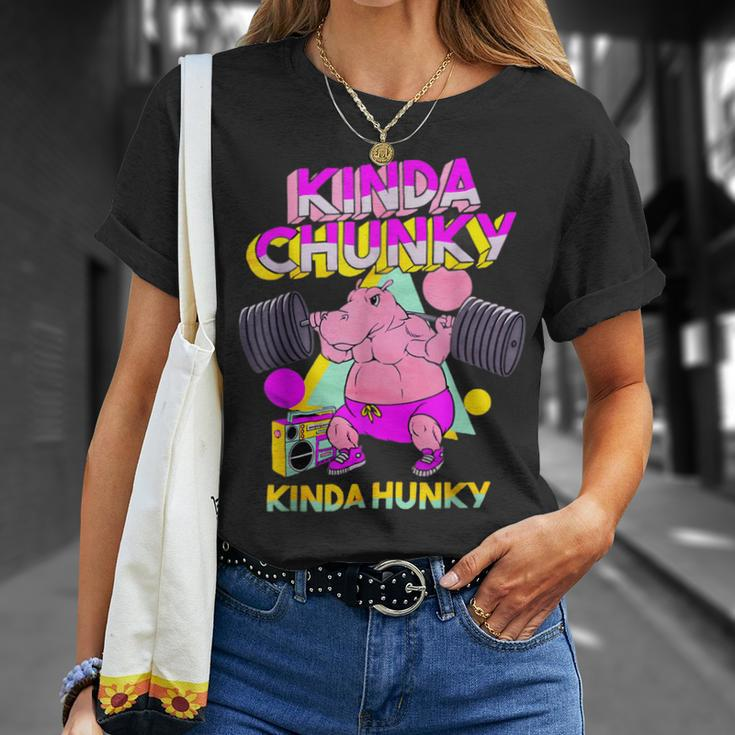 Kinda Chunky Kinda Hunky And Body Building Gym Unisex T-Shirt Gifts for Her