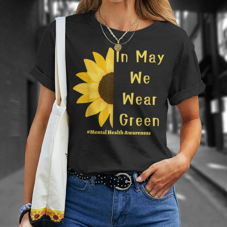 Mental Health Matters In May We Wear Green Mental Awareness Unisex T-Shirt Gifts for Her