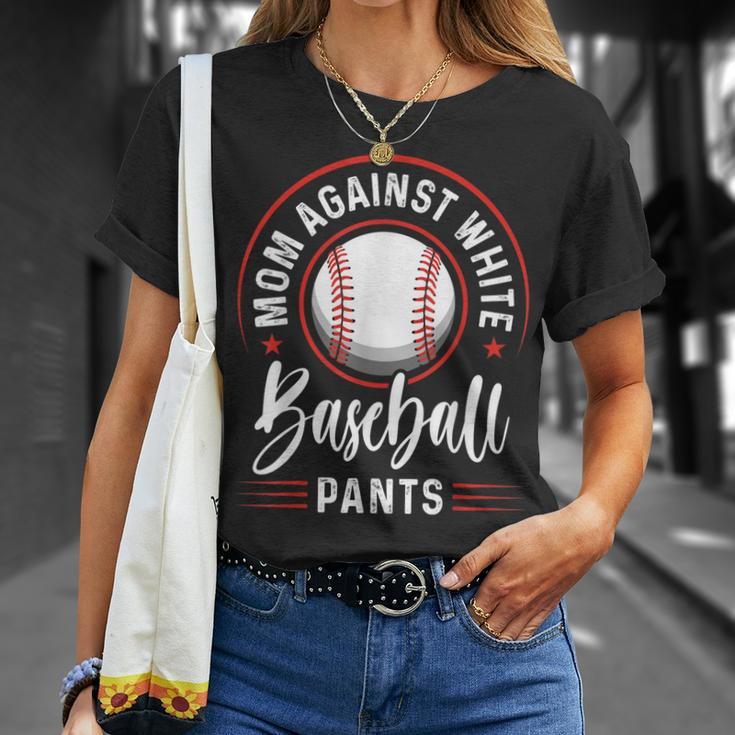 Mom Against White Baseball Pants Funny Baseball Mom Unisex T-Shirt Gifts for Her