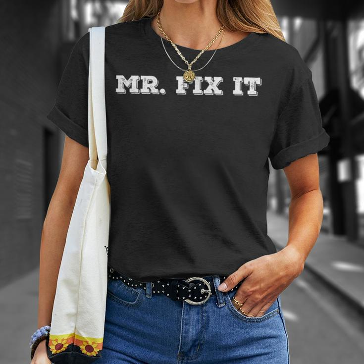 Mr Fix It Funny Handyman Repairman Gift Idea Unisex T-Shirt Gifts for Her