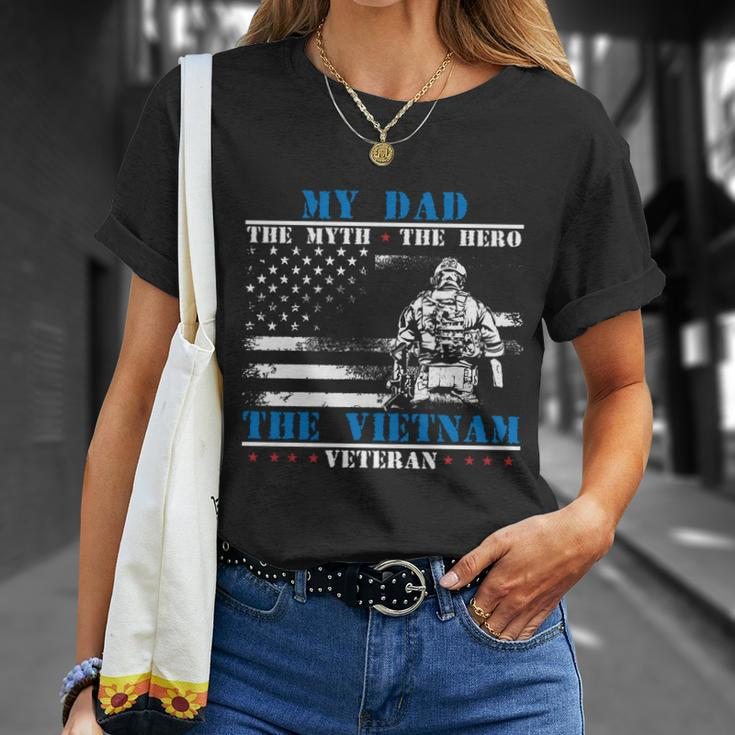 My Dad The Myth The Hero The Legend Vietnam Veteran Meaningful Gift V2 Unisex T-Shirt Gifts for Her