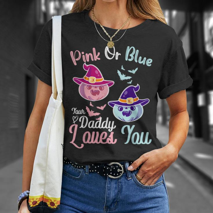 Pink Or Blue Daddy Loves You Halloween Gender Reveal Dad Gift For Mens Unisex T-Shirt Gifts for Her