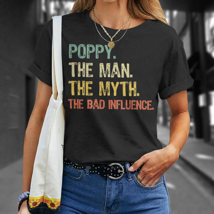 Poppy The Man The Myth The Bad Influence Retro Gift Unisex T-Shirt Gifts for Her