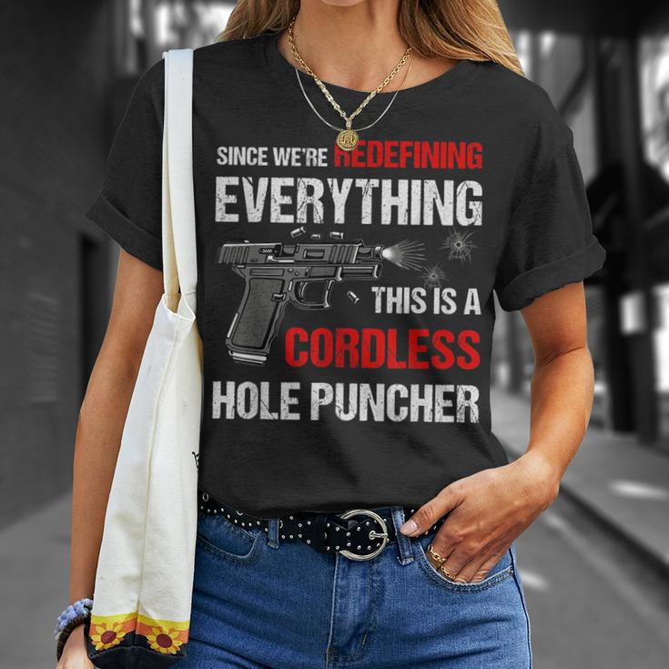 We Are Redefining Everything This Is A Cordless Hole Puncher T-Shirt Gifts for Her