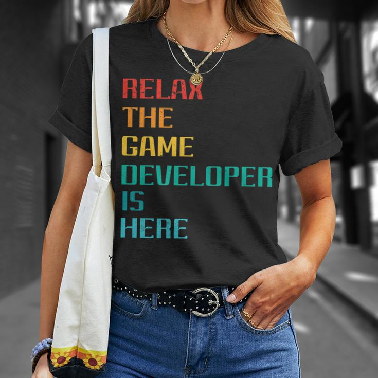 Relax The Game Developer Is Here Professional Game Dev Unisex T-Shirt Gifts for Her