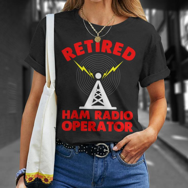 Retired Ham Radio Operator Father Radio Tower Humor Unisex T-Shirt Gifts for Her