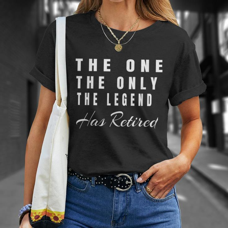 Retirement Gifts For Men Women The Only Legend Has Retired Unisex T-Shirt Gifts for Her