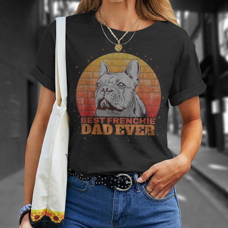 Retro Vintage Best Frenchie Dad Ever French Bulldog Dog Gift Unisex T-Shirt Gifts for Her