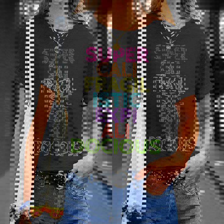 Supercalifragilisticexpialidocious Unisex T-Shirt Gifts for Her Supercalifragilisticexpialidocious Unisex T-Shirt Gifts for Her