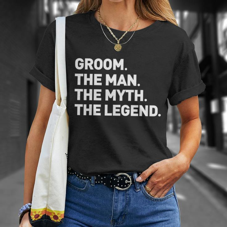 The Myth Legend Gift Cool Funny Gift For Groom Gift Tee Unisex T-Shirt Gifts for Her