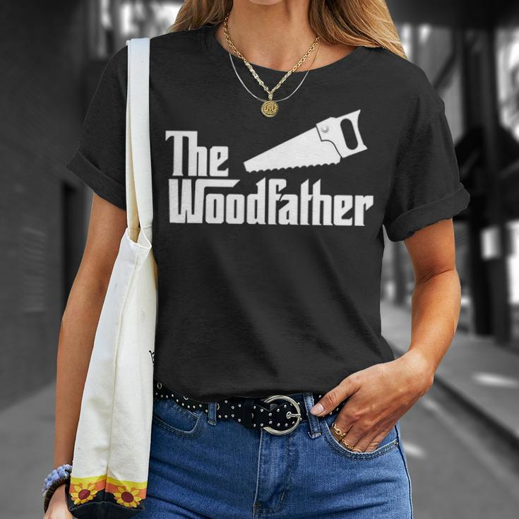The Woodfather Woodworking Carpenter Dad Unisex T-Shirt Gifts for Her