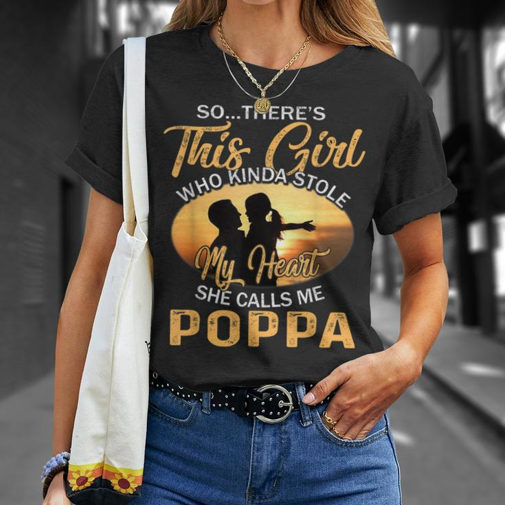 Theres This Girl Stole My Heart She Call Me Poppa Gift For Mens Unisex T-Shirt Gifts for Her