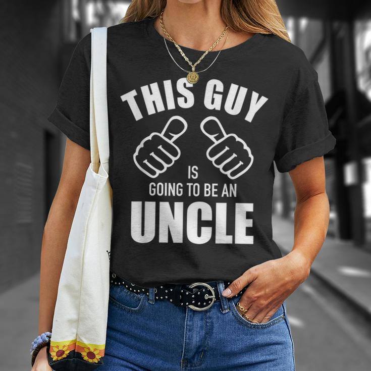 This Guy Is Going To Be An Uncle Pregnancy Announcement Gift For Mens Unisex T-Shirt Gifts for Her