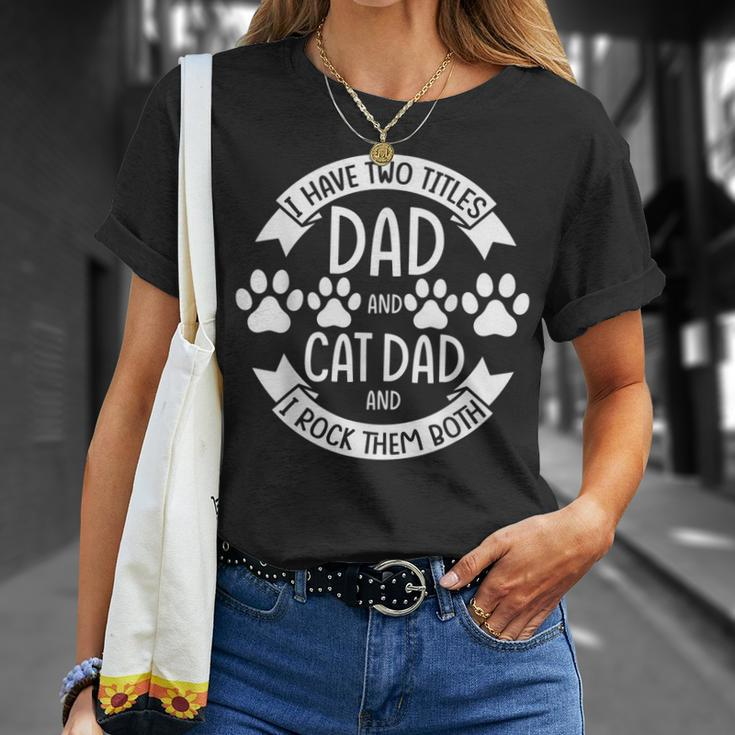Mens I Have Two Title Dad And Cat Dad Animal Family T-Shirt Gifts for Her
