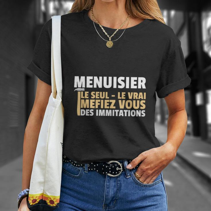 Menuisier Le Seul Le Vrai T-Shirt Geschenke für Sie