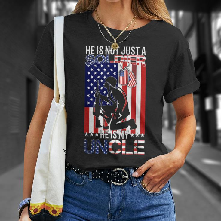 Us Army Nephew Niece He Is Not Just A Soldier He Is My Uncle Unisex T-Shirt Gifts for Her