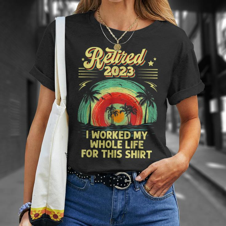 Vintage Retired 2023 I Worked My Whole Life Retirement V3 T-Shirt Gifts for Her